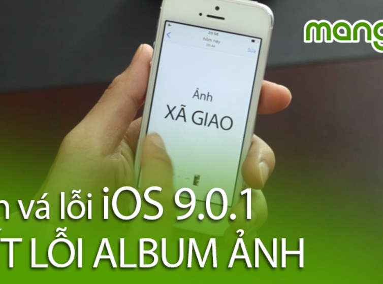 Bản vá lỗi iOS 9.0.1: Không lo lộ ảnh NÓNG!!!