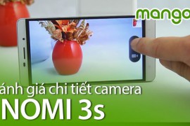 Trên tay đánh giá chi tiết camera Nomi 3S - MangoTV