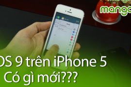  iPhone 5 lên iOS 9, có gì mới?