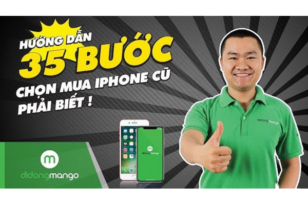 35 Bước test máy iPhone CỰC CHUẨN tại Di Động Mango