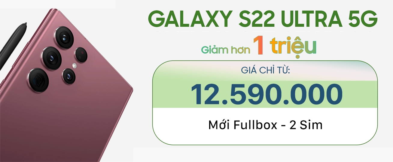 Samsung S22 Ultra sập giá chào Hè
