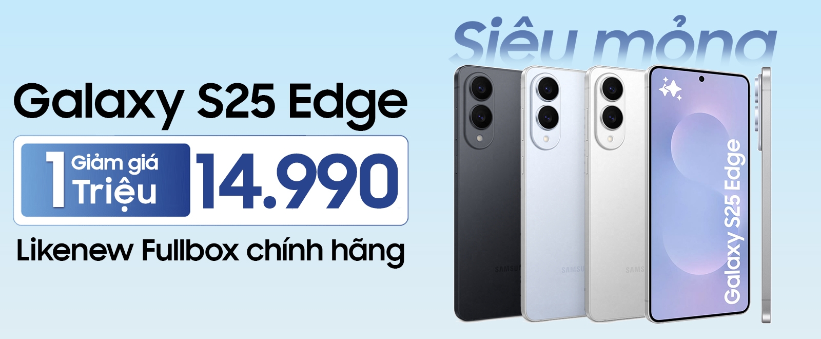 Galaxy S25 Edge 5G Chính Hãng - Likenew Fullbox